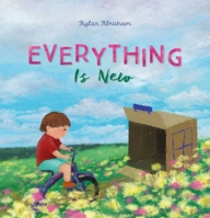 Everything Is New 1605379506 Book Cover