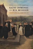Saint Dominic and His Mission 0813239788 Book Cover