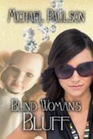 Blind Woman's Bluff 1602152659 Book Cover