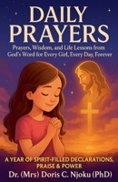 Heavenly Guide for Girls: A Daily Walk with Jesus from Childhood to Adulthood Prayers, Wisdom, and Life Lessons from God's Word for Every Girl, Every Day, Forever B0FHLGFXHR Book Cover
