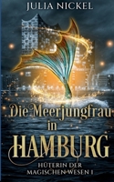 Die Meerjungfrau in Hamburg: Paranormal Women's Fiction, Urban Fantasy für Frauen ab 40 369514291X Book Cover