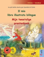 Il mio libro illustrato bilingue - Mijn tweetalige prentenboek (italiano / olandese): Le più belle storie per bambini di Sefa in un unico volume, con audiolibro e video online (Italian Edition) 3756304957 Book Cover
