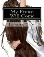 My Prince Will Come 1986510743 Book Cover