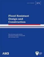 Flood Resistant Design and Construction ASCE/SEI 24-05 (Asce/Sei 24-05) 0784408181 Book Cover