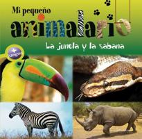 Mi pequeño animalario: La jungla y la sabana 8415088019 Book Cover