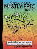 Loo's Reset Book: Freshman Year: An Annotated Companion to Mostly Epic Brain Adventures | 50 Curated Puzzles with Character Notes, Doodle Prompts & Mindful Questions | Large 8.5 x 11 Format 1972394010 Book Cover