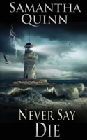 Never Say Die 150923568X Book Cover