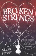 Broken Strings 1407138162 Book Cover