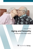 Aging and Sexuality 3836434547 Book Cover