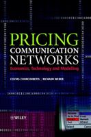 Pricing Communication Networks: Economics, Technology and Modelling 0470851309 Book Cover
