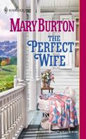 The Perfect Wife 0373292147 Book Cover
