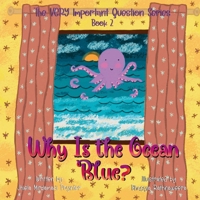 Why Is the Ocean Blue? : Book 2 of the VERY Important Question Series 1964034043 Book Cover