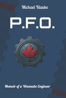 PFO: Memoir of a Wanna be Engineer B0G78HGC86 Book Cover