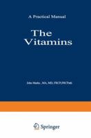 The Vitamins: Their Role in Medical Practice 9401173230 Book Cover