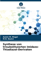 Synthese von trisubstituierten Imidazo-Thiadiazol-Derivaten (German Edition) 6205086379 Book Cover