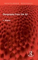 Geography from the Air 1032862491 Book Cover