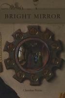 Bright Mirror 1544608403 Book Cover