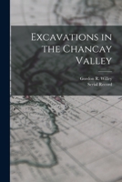 Excavations in the Chancay Valley (Classic Reprint) 1013602188 Book Cover