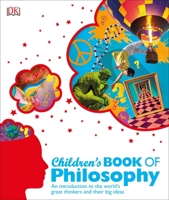 Children's Book of Philosophy 1465429239 Book Cover