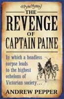 The Revenge Of Captain Paine: A Pyke Mystery 0753824000 Book Cover