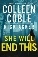 She Will End This: A romantic thriller where the past won’t stay buried 1400353556 Book Cover