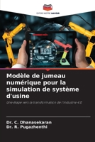 Mod?le de jumeau num?rique pour la simulation de syst?me d'usine 6205857863 Book Cover