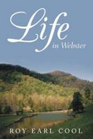 Life in Webster 1468540548 Book Cover