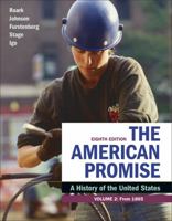 The American Promise, Volume 2: A History of the United States 131929281X Book Cover