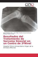 Resultados del Tratamiento de Sarcoma Sinovial en un Centro de 3°Nivel 3639781295 Book Cover