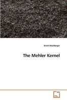The Mehler Kernel 3639241193 Book Cover