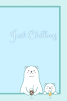 Just Chilling: Polar Bear Notebook/Diary/Journal: Gifts for Girls, Polar Bear Animal Lovers and Kids: Polar Bear Pun: Cute Kawaii Japanese Art of Polar Bears: 6 x 9 108 Paged Lined Notebook 1700435957 Book Cover