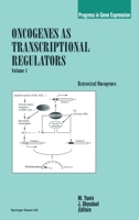 Oncogenes as Transcriptional Regulators: Volume 1: Retroviral Oncogenes 3764354860 Book Cover