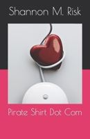 Pirate Shirt Dot Com B09PP949X6 Book Cover