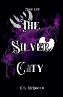 The Silver City (The Hollow Girls) B0DVN11J38 Book Cover