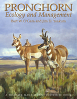 Pronghorn: Ecology and Management 0870817574 Book Cover