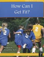 How Can I Get Fit? 1927136431 Book Cover