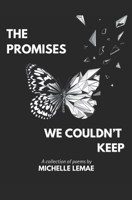 The Promises We Couldn't Keep B0DVCDMT6R Book Cover