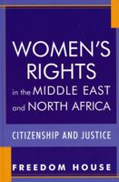 Women's Rights in the Middle East and North Africa: Citizenship and Justice 0742549917 Book Cover
