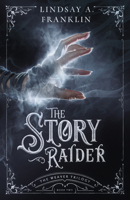The Story Raider 1621840786 Book Cover