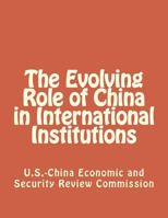 The Evolving Role of China in International Institutions 1475293062 Book Cover