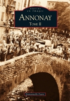 Annonay - Tome II 2849106232 Book Cover
