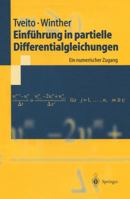 Einführung in partielle Differentialgleichungen: Ein numerischer Zugang (Springer-Lehrbuch) 3540424040 Book Cover