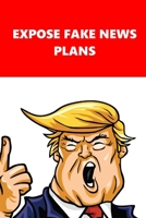 2020 Daily Planner Trump Expose Fake News Plans Red White 388 Pages: 2020 Planners Calendars Organizers Datebooks Appointment Books Agendas 1671006739 Book Cover