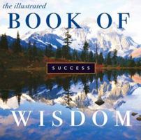 The Illustrated Book of Wisdom: Success 193331740X Book Cover