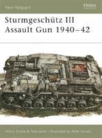 Sturmgeschütz III Assault Gun 1940-42 1855325373 Book Cover