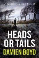 Heads or Tails 1542046610 Book Cover