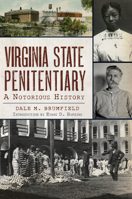Virginia State Penitentiary: A Notorious History 1467137634 Book Cover
