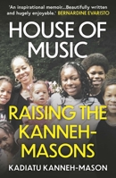 House of Music: Raising the Kanneh-Masons 0861540298 Book Cover