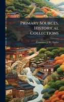 Primary Sources, Historical Collections 1024297233 Book Cover
