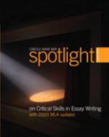 Spotlight on Critical Skills in Essay Writing, Second Edition 0135029252 Book Cover
